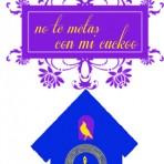 No Te Metas Con Mi Cukoo
