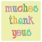 Muchos Thank Yous
