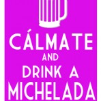 Calmate & Drink A Michelada